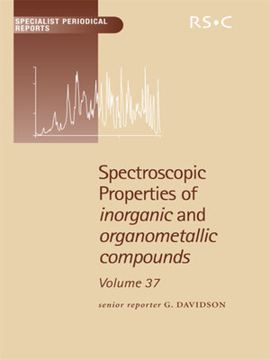 cover image of Spectroscopic Properties of Inorganic and Organometallic Compounds